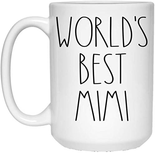 Най-добрата в света чаша Mimi | чашата за Кафе в стил Мими Рей Дън | Rae Dunn Inspired | най-Добрата кафеена чаша Mimi Ever | Чаша на Maya в рожден ден За Maya Coffee Mug Чаена чаша Бяло 11 унции