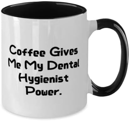 Кафе, дава ми Сила на зъболекар-хигиенист. Оцветен Чаша с 11 грама, Чаша за зъболекар-хигиенист, Уникална Идея за Подарък За Зъболекар-хигиенист,