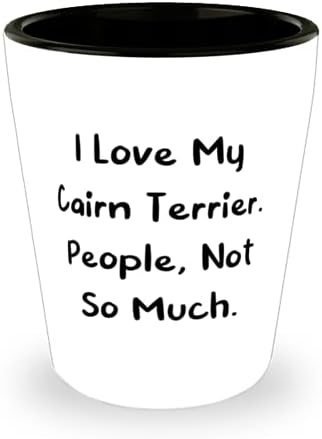 Обичам Си керн териер. Хора - Не Са Толкова Много. Чаша, Подарък за кучета Керн териер От приятели, Идеална Керамична Чаша За любителите